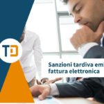 sanzioni tardiva emissione fattura elettronica