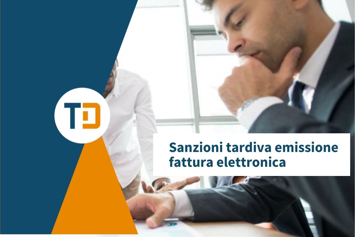 sanzioni tardiva emissione fattura elettronica